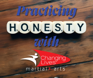 Practicing HONESTY with Changing Lives Martial Arts